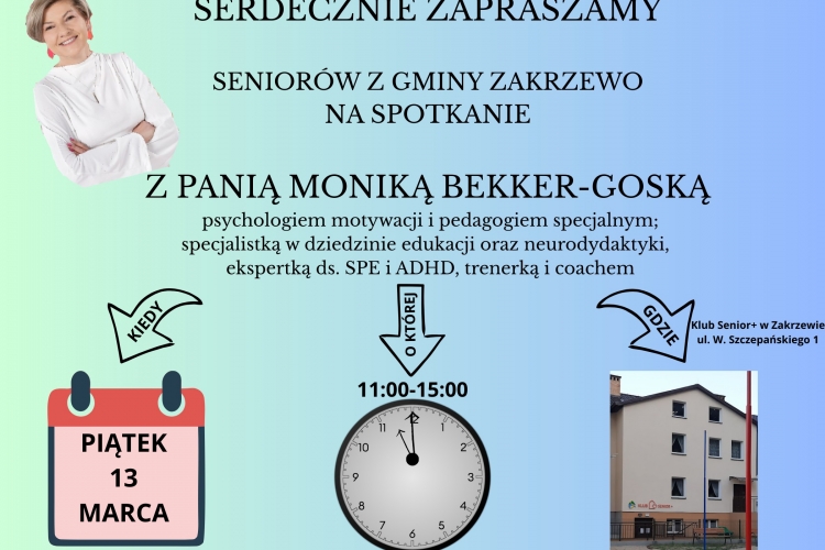 Miniatura Serdecznie zapraszamy Seniorów z Gminy Zakrzewo na spotkanie z Moniką Bekker-Goską